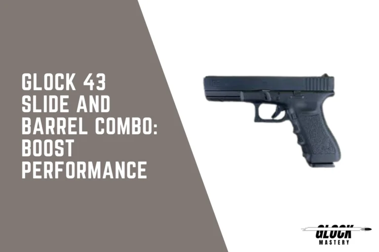 Glock 43 Slide and  Barrel Combo: Boost Performance